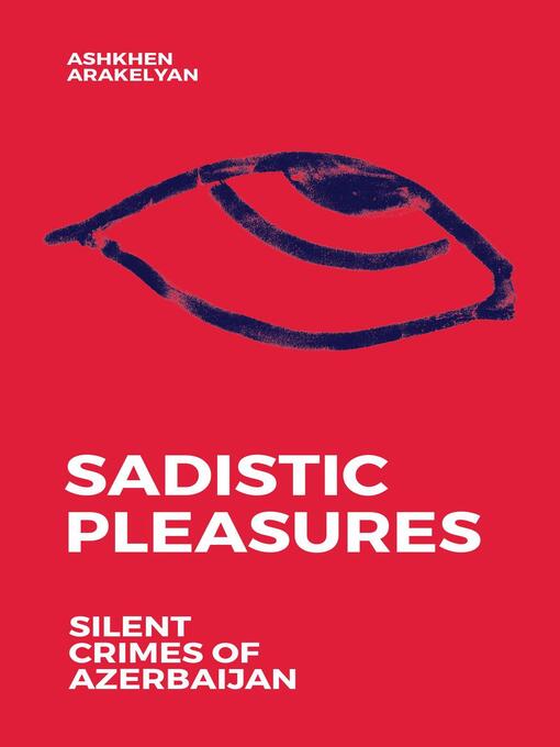 Title details for Sadistic Pleasures by Ashkhen Arakelyan - Available